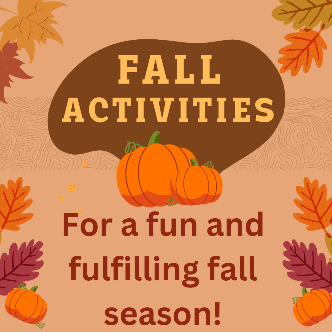 Fall is the best time for fun, outdoor activities!