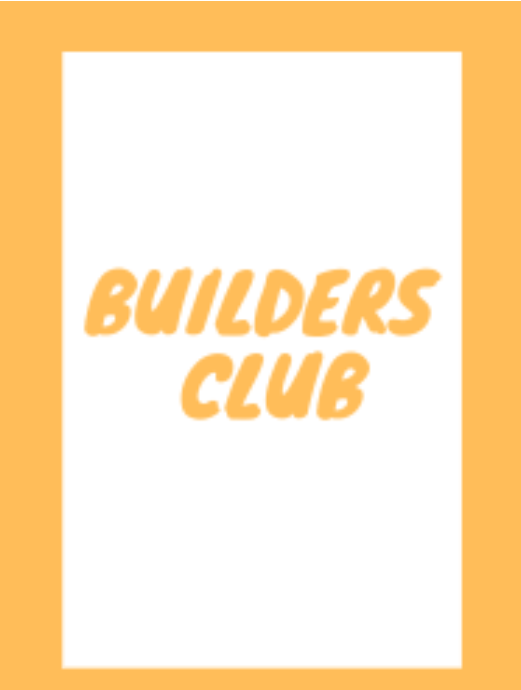 A Builders Club creative logo created by club member, Riley DeFrank